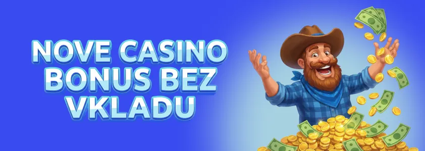 nove casino bonus bez vkladu